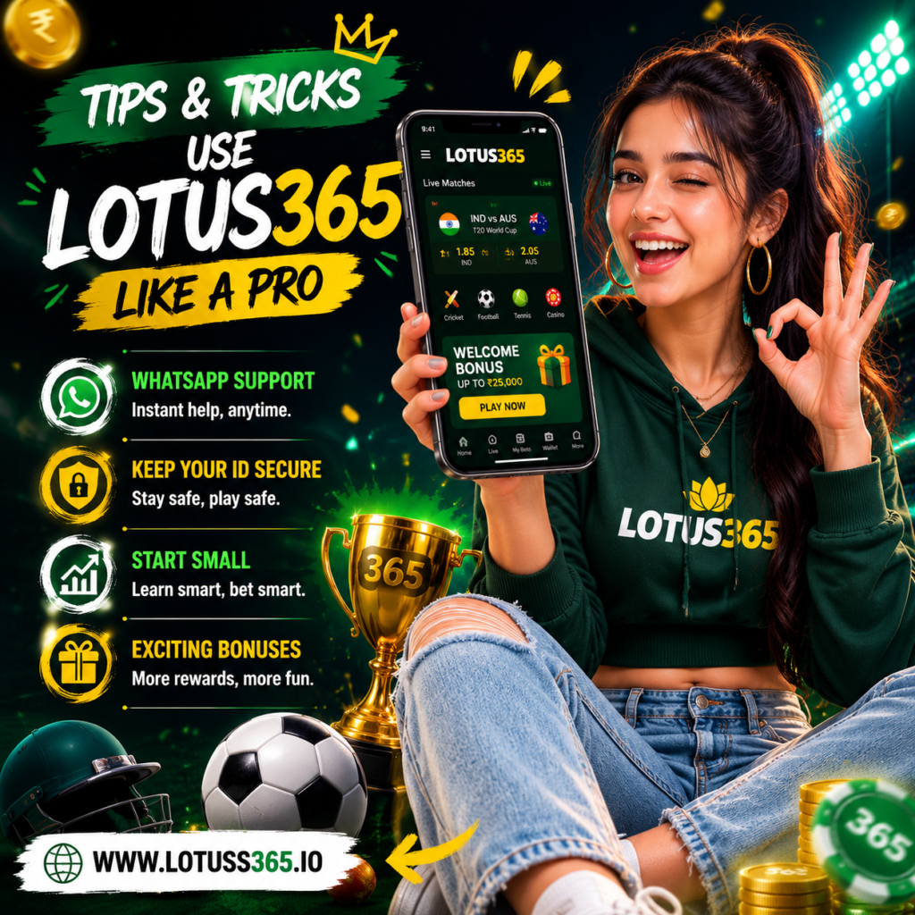 Young woman smiling and pointing at a smartphone displaying the Lotus 365id betting app. The image highlights tips and tricks to use Lotus365 efficiently, including WhatsApp support, account security, starting small, and bonus tracking. The scene includes sports elements like a football, cricket bat, and trophy, with vibrant green and yellow branding and website URL www.lotuss365.io.
