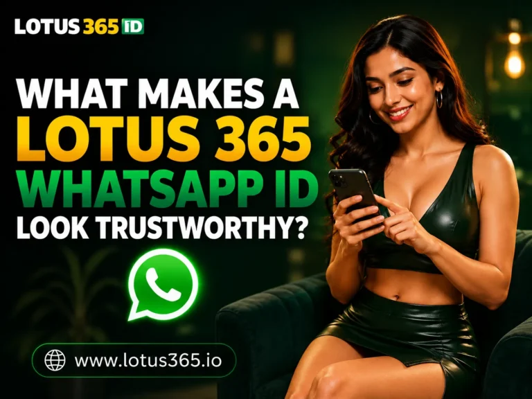 Lotus 365 WhatsApp ID : Trust Guide