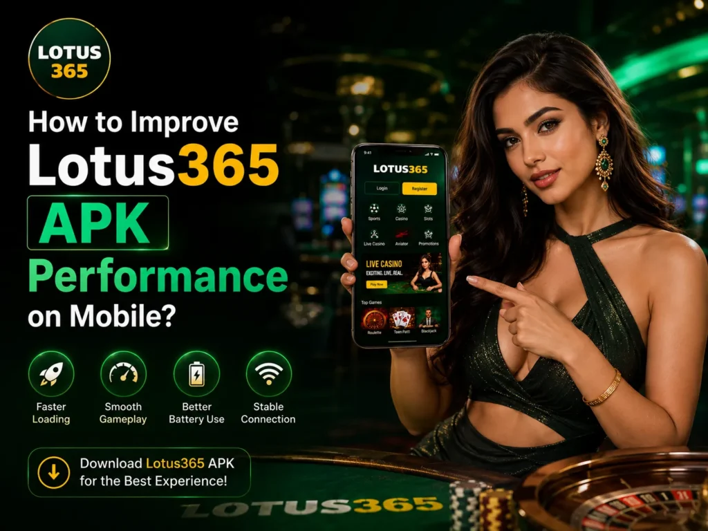 Lotus365 APK Performance on Mobile